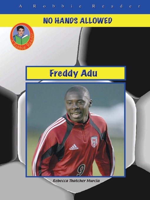 Title details for Freddy Adu by Rebecca Thatcher Murcia - Available
